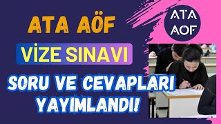 Ata Aöf Yaz Vize Sınavı ve Cevapları Yayınlandı Vize Sınav Sonuçları Ne Zaman Açıklanacak [upl. by Initof]