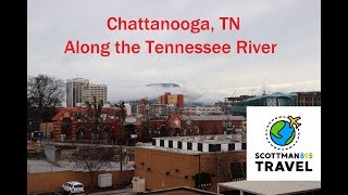 Chattanooga TN Along the Tennessee River [upl. by Norrehs]