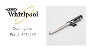 Whirlpool Oven Igniter Part  8054129 [upl. by Nichol223]