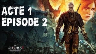 The Witcher 2 Assassins of KingsPlaythrough Acte I2 HD FR [upl. by Kurzawa]