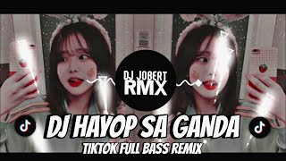 DJ HAYOP SA GANDA JEDAG JEDUG TIKTOK SLOWED FULL BASS  DJ JOBERT REMIX [upl. by Cony]