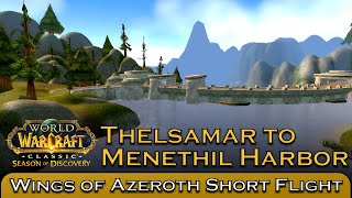 Thelsamar to Menethil Harbor  Wings of Azeroth Short Flight WoW SoD Relaxing Choose Your Adventure [upl. by Nothgierc]