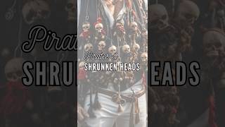 Skull amp Sorcery Pirates amp Shrunken Heads The Truth Revealed The key to pirate power ☠️ [upl. by Modeerf]