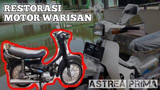 RESTORASI MOTOR WARISAN HONDA ASTREA PRIMA [upl. by Mccormick]