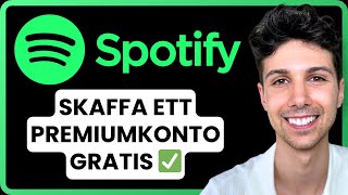 Hur man får Spotify Premium gratis  Nybörjarguide 2024 [upl. by Crooks]