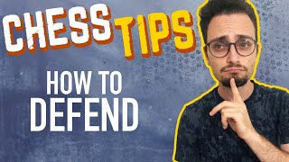 Chess Tips How To Defend [upl. by Latsyek]