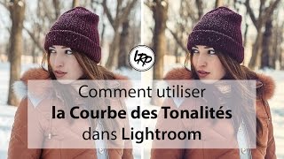 📷 Utiliser la COURBE des Tonalités dans LIGHTROOM  Cours 04 [upl. by Eiba]