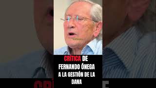 🔥 Fernando Ónega critica duramente la gestión de la DANA ¿Fallos imperdonables 🌧️⚠️ [upl. by Oettam]