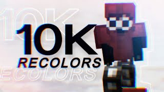 10k Pack  Recolors [upl. by Daraj]