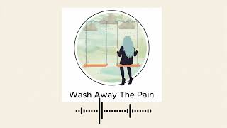 Wash Away The Pain  LoFi and Ambient Music for Stress Relief Relaxation Study or Sleep [upl. by Reviere]