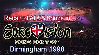 Recap of All 25 Songs in Eurovision Song Contest 1998 [upl. by Bonnee639]