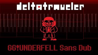 Deltatraveler Voice Dub  GGUnderfell Sans Fight Old Dialogue [upl. by Eseret]