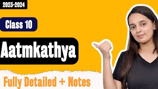 Aatmkathya Class 10 Hindi  Aatmkathya Class 10 Kshitij Chapter 3  Batch 20232024 [upl. by Natfa]