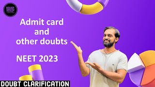 NEET 2023 Admit card doubts clarified [upl. by Ebneter25]