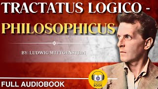 Tractatus LogicoPhilosophicus  1921  Ludwig Wittgenstein [upl. by Peltz694]