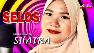 Selos  Shaira Lyrics [upl. by Oira]