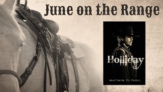 June on the Range Holliday by Matthew Di Paoli [upl. by Chuu354]