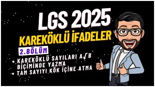 8Kareköklü İfadeler Konu Anlatımı Bölüm  2   LGS 2025 [upl. by Nandor]