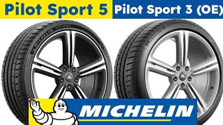 Michelin Pilot Sport 5 vs Michelin Pilot Sport 3 OE [upl. by Ahsiek386]