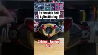 Dx Henshin Belt Agito Altaring quotShining  Burning Formquot shots kamenrider bandai agitoaltaring [upl. by Jesh]