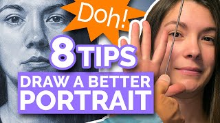 8 TIPS  DRAW A BETTER PORTRAIT Realistic Face From Life [upl. by Bunker971]