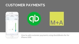 Customer Payments  Quickbooks App for iPhone and iPad iOS [upl. by Ahsieki]