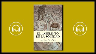 Resumen de El Laberinto de la Soledad de Octavio Paz [upl. by Hugo]