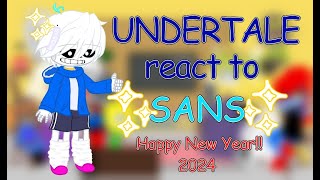 Undertale react to Sans  My AU [upl. by Neetsirhc]