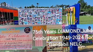 75th Years DIAMOND Jubilee Celebration 19492024 NELC [upl. by Tillion]