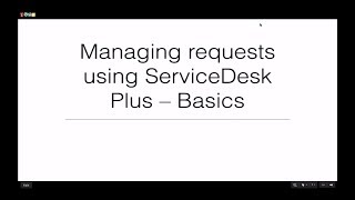 Request management basics  ManageEngine ServiceDesk PlusARCHIVED [upl. by Northey]