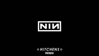 Nine Inch Nails  Thats What I Get Hitchens Remix [upl. by Ainevuol819]