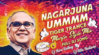 NAGARJUNA HMM TIGER TRANCE FULL DJ SONG MARFA BUTTO MIX DJ THIRU BOLTHEY § DJ NITIN [upl. by Nevi]