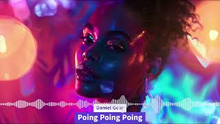 Daniel Gear  Poing Poing Poing Official Visualizer [upl. by Hendel568]