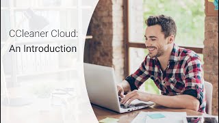 CCleaner Cloud An Introduction [upl. by Fridell]