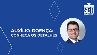 AUXÍLIODOENÇA CONHEÇA OS DETALHES [upl. by Birdella]