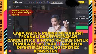 CARA MUDAH MELIHAT TEKANAN CANDLESTICK BINOMO UNTUK PEMULA‼️ TRADING BINOMO CHALLENGE‼️ OTW 1M 70‼️ [upl. by Wilhelmina]