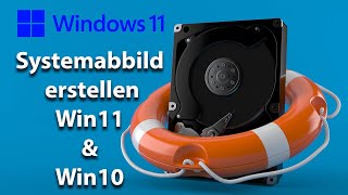 Wie erstelle ich ein Systemabbild von meinem Windows 11 – Auch für Windows 10  Mit MicrosoftTools [upl. by Lombardi87]