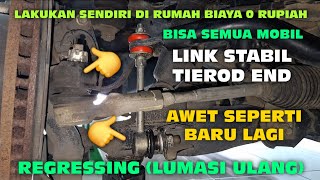 PERAWATAN KAKI MOBIL SEPERTI BARU DAN AWET  LUMASI ULANG TIEROD LINK STABIL [upl. by Noiramed]