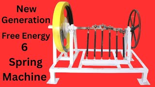 New Generation 6 Spring Flywheel Machine Free Electricity Generator Build Real Spring Flywheel [upl. by Fletcher]