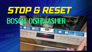 How to STOP and RESET your BOSCH dishwasher in the middle of a cycle [upl. by Gathers956]