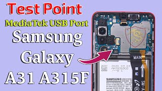 Test Point Samsung A31  Test Point A315F  Test Point A31 Samsung  Mediatek USB Port A31 A315F [upl. by Adara]