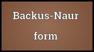 BackusNaur form Meaning [upl. by Joselow9]