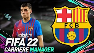 FIFA 22  CARRIÈRE MANAGER BARCELONE  JE SAUVE LE BARÇA DE LA CRISE [upl. by Broucek]