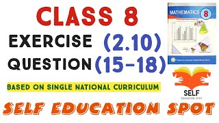 Class 8th Maths New book Exercise 210 Q15Q18  EX 210 Class 8  8 Class EX 210 SNC [upl. by Julietta]