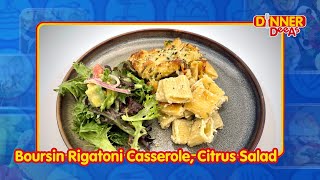 Boursin Rigatoni Casserole Citrus Salad  Dinner DeeAs [upl. by Polinski]