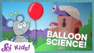 The Amazing Science of Balloons  SciShow Kids Compilation [upl. by Gniliem582]