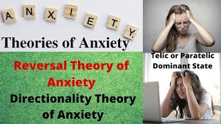 Reversal Theory of Anxiety  Directionality Theory of Anxiety  Theories of Anxiety  In Hindi [upl. by Berta]