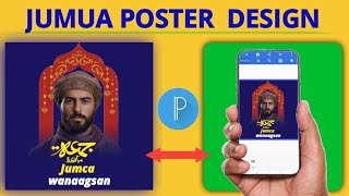 sida loo sameeyo poster jumca mubaarak  poster design  pixellab Afsomali [upl. by Hatokad173]