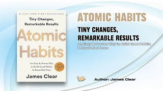 Atomic Habits  Tiny Changes Remarkable Results [upl. by Ecienal282]