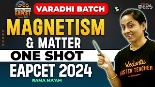 Magnetism amp Matter Class 12 One Shot In Telugu  Varadhi EAPCET 2024  Vedantu Telugu [upl. by Meeker]